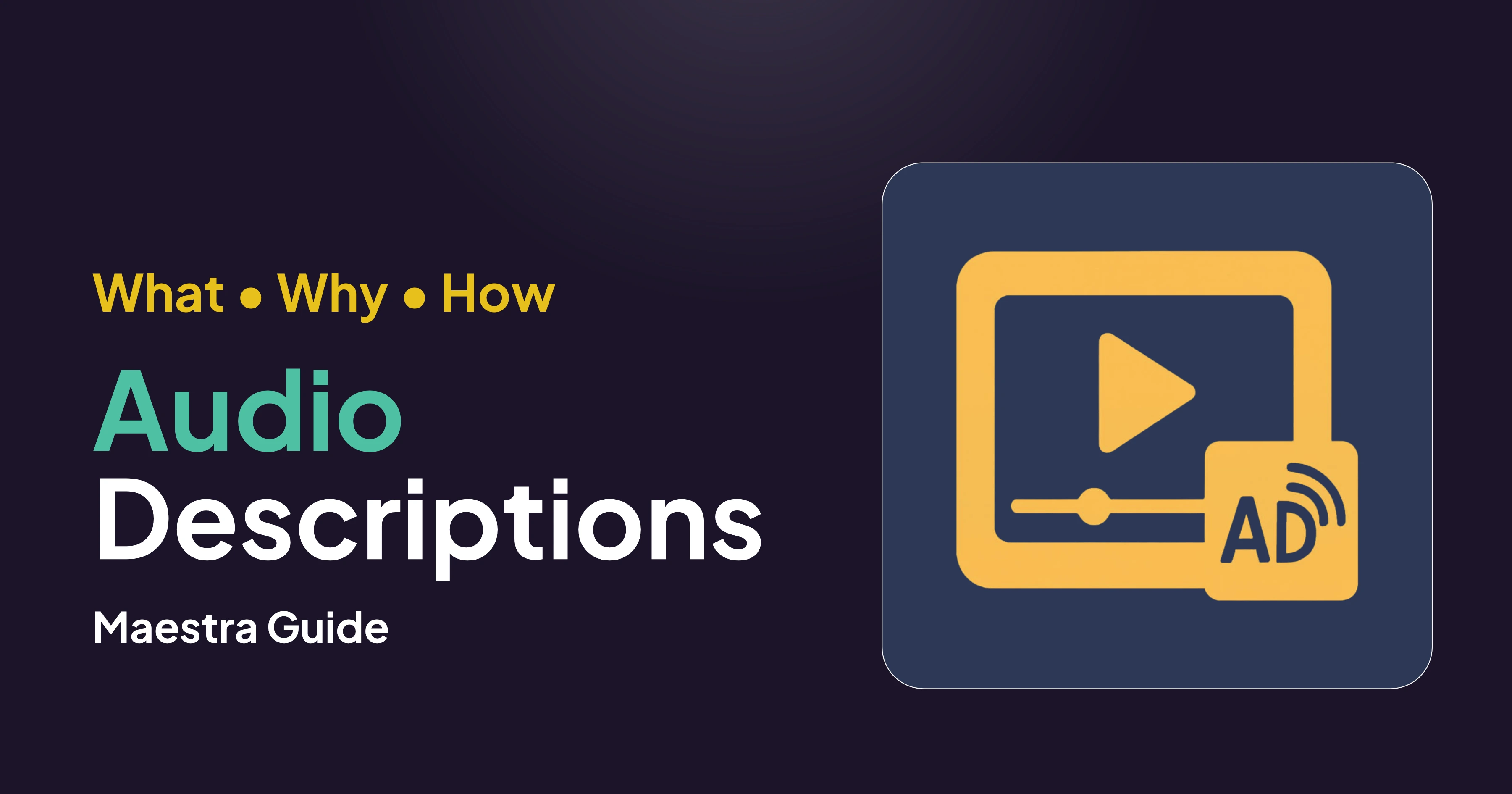 How to Add Audio Descriptions with AI: Best Practices & Accessibility Standards